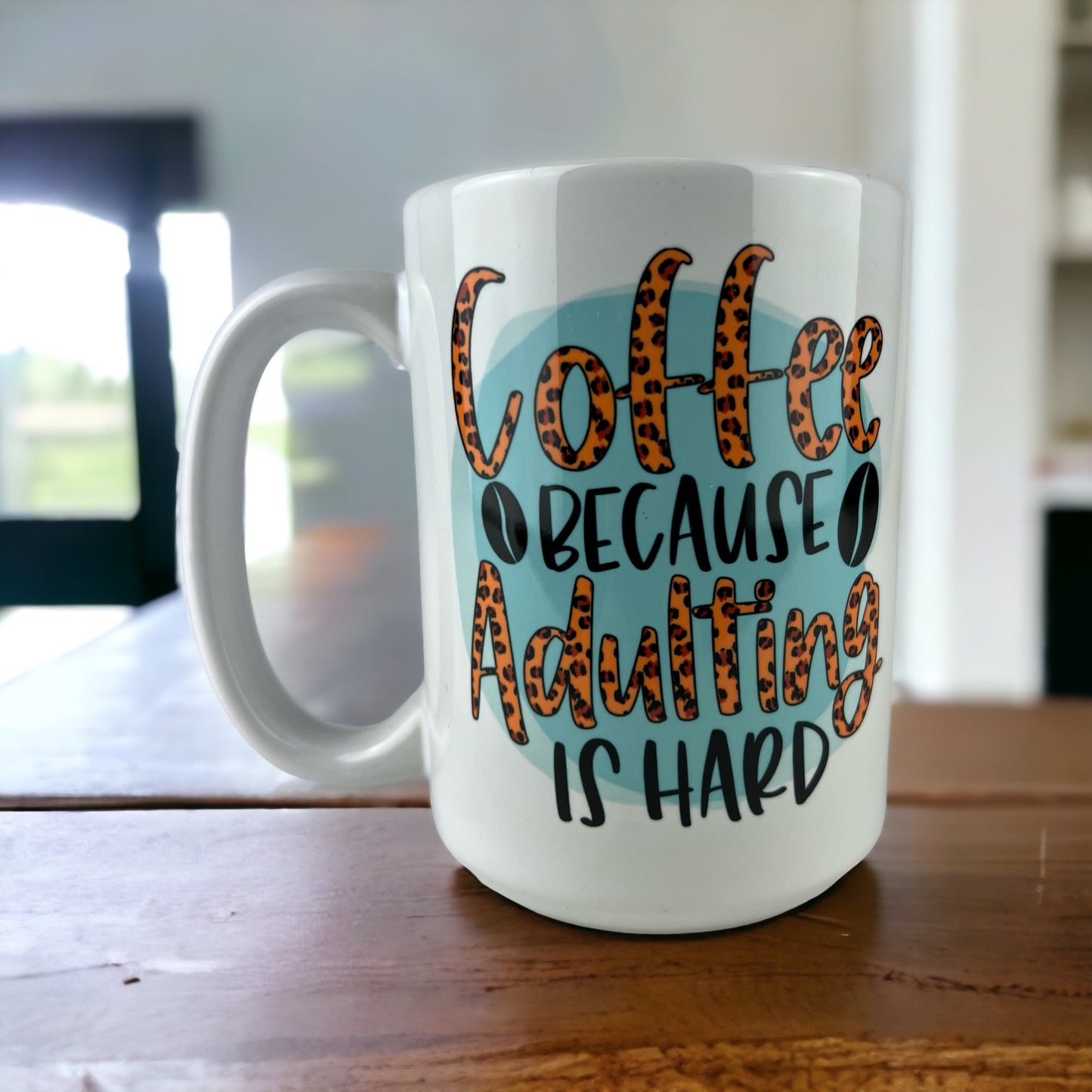 15 oz Ceramic Adulting is Hard Mug